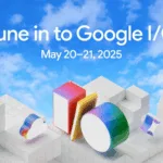 Google I/O 2025